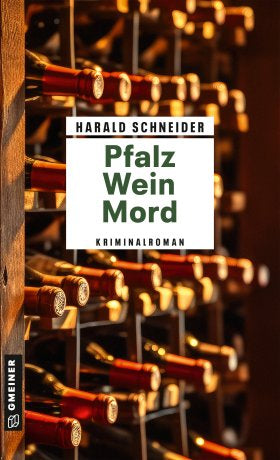 Pfalz Wein Mord - Schneider